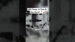 USS Texas, A True D-DAY Hero? 🚢🎖️#war #ww2 #battleship