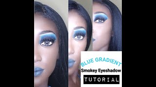BLUE GRADIENT SMOKEY EYESHADOW TUTORIAL