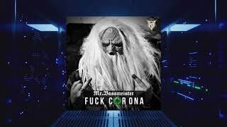 Mr Bassmeister - Fuck Corona Resimi