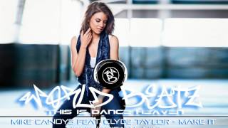 Mike Candys Feat. Clyde Taylor - Make It Home (Original Mix)