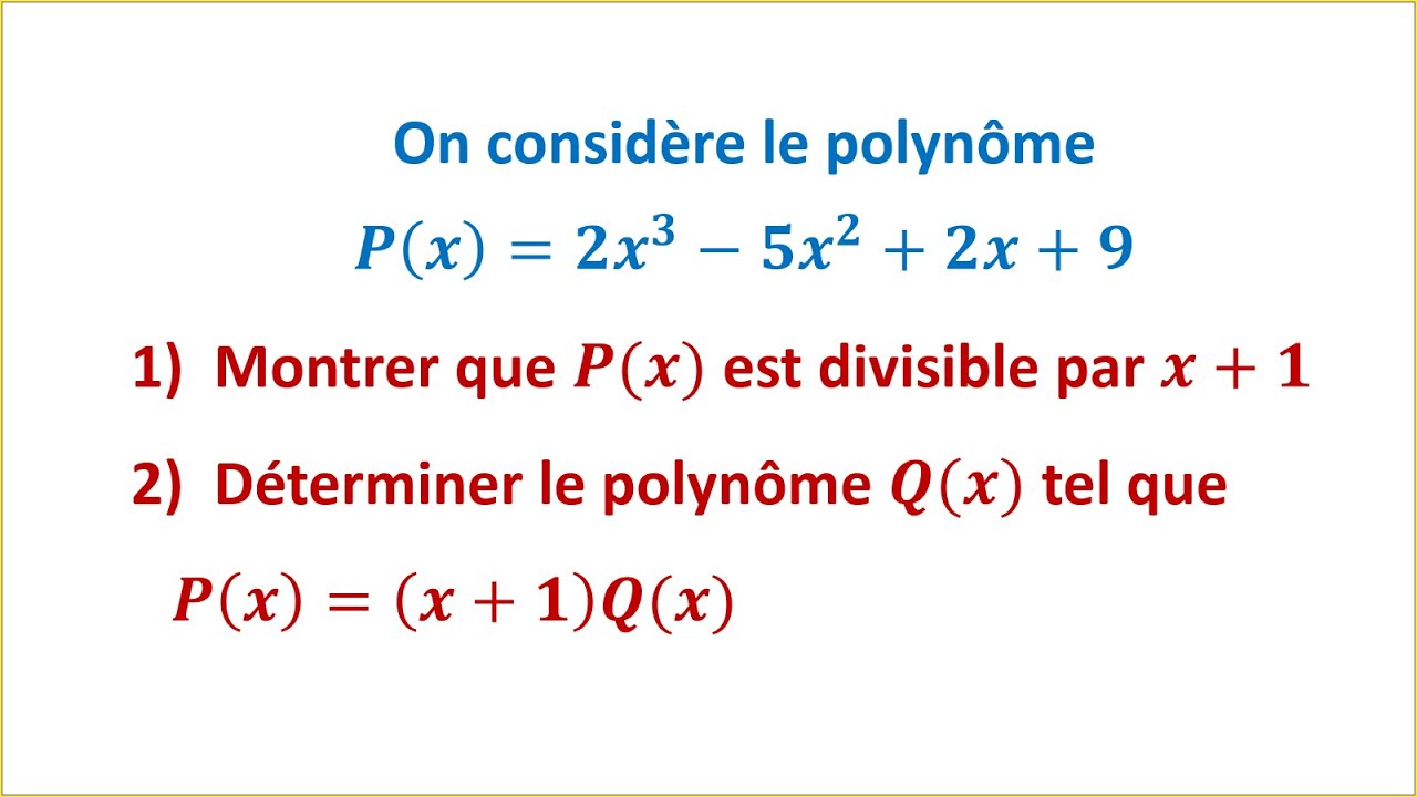 Exercice 1 dans les polynômes ► TRONC COMMUN SCIENTIFIQUE ET TECHNOLOGIQUE