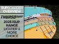 2025 Thurso Surf ISUP Range Overview Lighter More Choice SUPboarder 2025 Thurso Surf ISUP Range Overview Lighter More Choice SUPboarder