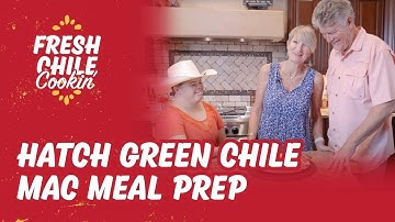 Hatch Green Chile Mac Meal Prep by Dennis Landes | Fresh Chile Cookin