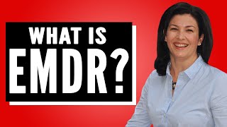 What is Eye Movement Desensitization and Reprocessing (EMDR)?