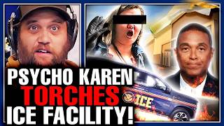 UNHINGED KAREN TORCHES ICE BUILDING WITH PEOPLE INSIDE &amp; DON LEMON IN COURT FOR BRUTAL REALITY CHECK