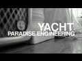 YACHT - Paradise Engineering - FILTER Magazine