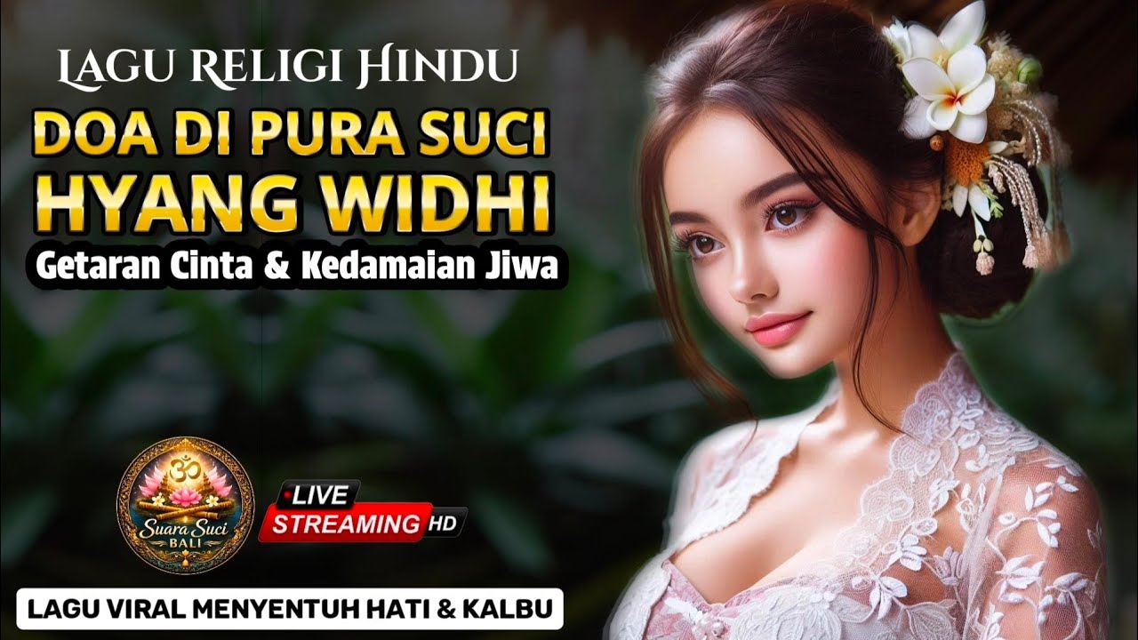 Doa di Pura Suci Hyang Widhi I Lagu Religi Penyejuk Hati I Lagu Afirmasi Positif