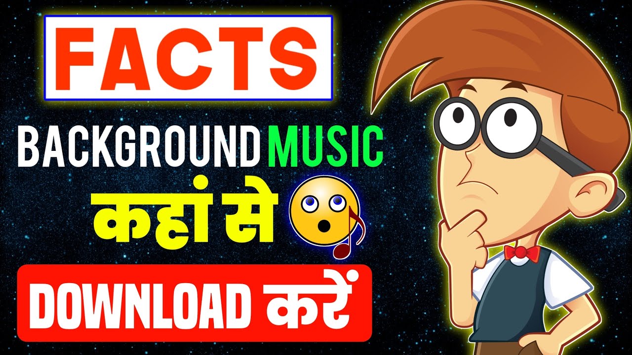 Add flavor: Fact video ke liye background music that matches your content style