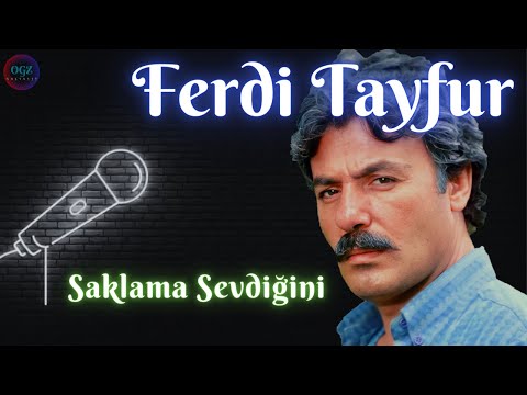 Ferdi Tayfur - Saklama Sevdiğini (1987)