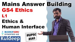 GS 4 Ethics UPSC Mains Previous Year Questions Ethics and Human Interface L1 | Mains Answer Building