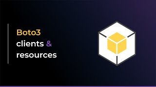 Quick intro to Boto3 clients and resources