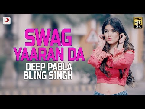 Deep Pabla - Swag Yaaran Da |Bling Singh | Latest Punjabi Hit Song 2017