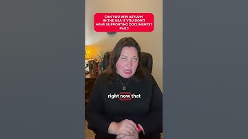Can You Win Asylum In The USA Without Supporting Documents? Part 1