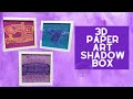 DIY Paper Art Shadow Box |Cricut| 3d Layered Designs | DIY shadow Box Kit