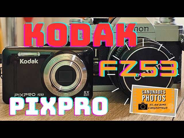 Kodak Pixpro FZ53 Bien ou pas ! 📸🙂 