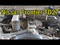 ฟิตเครื่อง Nissan Frontier TD27 (EP1)