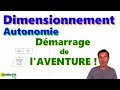 📚Dimensionnement ⚡Autonomie - démarrage de l'aventure 🌞