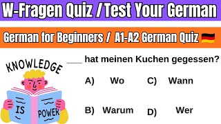 W-Fragen Quiz | Test Your German | A1 A2 Beginners 🇩🇪