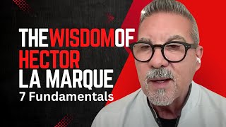 Famous Wisdom of Hector LaMarque 7 Fundamentals & Overcoming Objections LFIC| Legend's Leadership Talks Profile