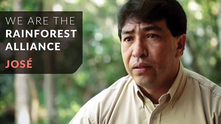We Are the Rainforest Alliance – José