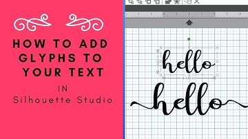 Adding Glyphs to Your Text in Silhouette Studio
