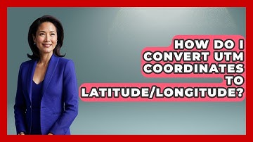 How Do I Convert UTM Coordinates To Latitude/Longitude? - Civil Engineering Explained