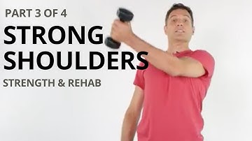 Strong Shoulders 3 of 4 for Scapular Stabilization, Rotator Cuff and Deltoid Strength