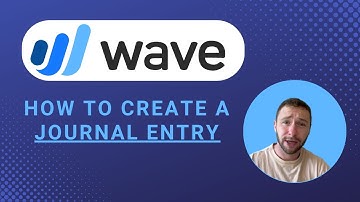 Create a Journal Entry in Wave | Small Business Bookkeeping Tutorial