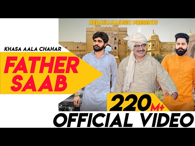 Father Saab (Full Video) | Khasa Aala Chahar | Raj Saini | New Haryanvi Songs Haryanavi 2020 class=