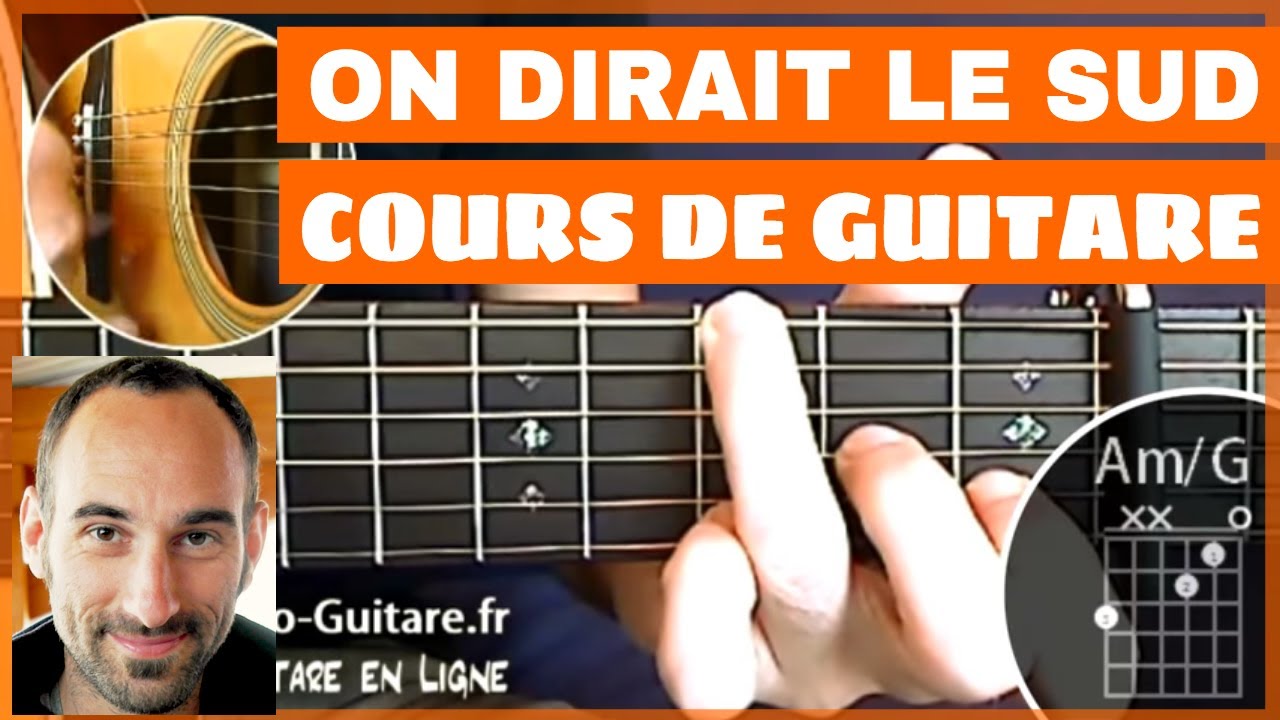 Le Sud - Cours de Guitare + Accords - YouTube