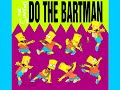 Miniature de la vidéo de la chanson Do The Bartman (Bad Bart House Mix)