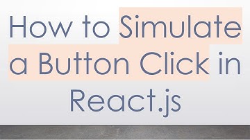 How to Simulate a Button Click in React.js