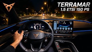 🌙🔥 CUPRA Terramar 1.5 eTSI 150 PS TOP SPEED! 😱 | NIGHT POV
