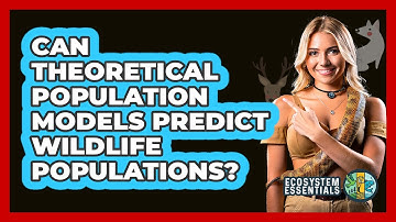 Can Theoretical Population Models Predict Wildlife Populations? - Ecosystem Essentials