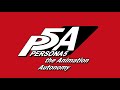 Autonomy (Full Version) - Persona 5 The Animation