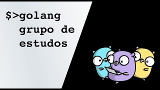 Encontro do Grupo de estudos de Go, devmux e configuração usando lua.