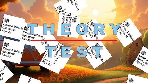 Theory Test Preparation 2025