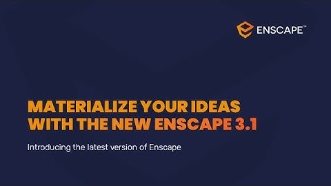 Materialize Your Ideas with Enscape 3.1  [Webinar]