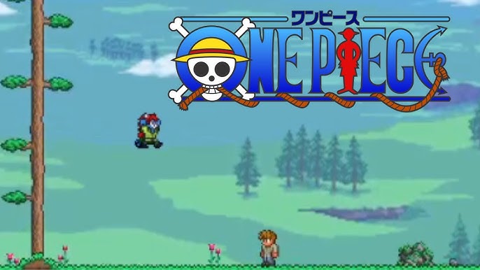 We played a Terraria One Piece Mod and it was Amazing (One Piece Terraria  Mod) 