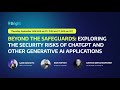 Beyond the Safeguards: Exploring the Security Risks of ChatGPT and Other Generative AI Applications