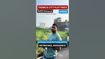 Tronica city | UPSID | GOVT. APPROVED PROJECT  #plot #shorts #viralshorts #delhiproperty #realestate