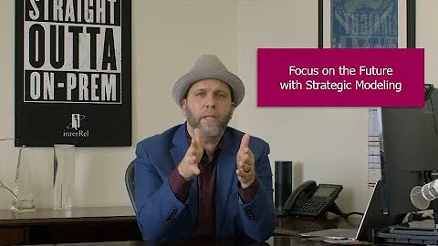 Focus on the Future with Strategic Modeling