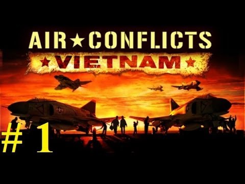 Air conflicts vietnam walkthrough 1 [FULLHD]