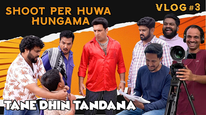 SHOOT PER HUWA HUNGAMA | Ajju almari ka Tane Dhin Tandana Vlog #3 | Shehbaaz Khan And Team