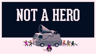 Not A Hero Launch Trailer