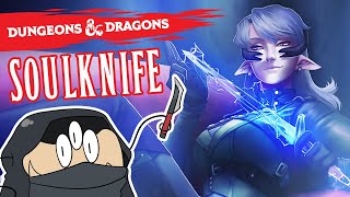 Why You Should Play a SOULKNIFE ROGUE | SUBCLASS GUIDE | DnD 5E