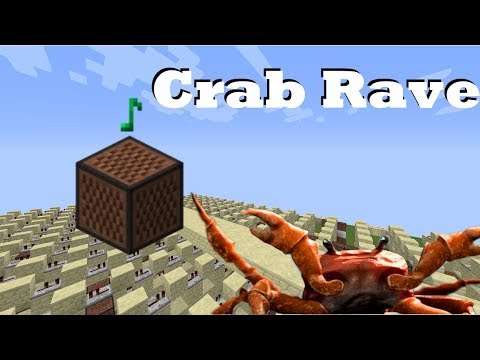 Crab Rave - Noisestorm - Minecraft Note Blocks