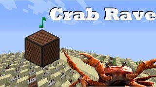 Crab Rave - Noisestorm - Minecraft Note Blocks