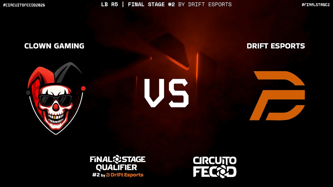 CLOWN GAMING 🆚 DRIFT ESPORTS | RONDA 5 LB - FINAL STAGE #2 - CIRCUITO FECOD 2026
