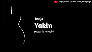 Radja - Yakin (acoustic karaoke)